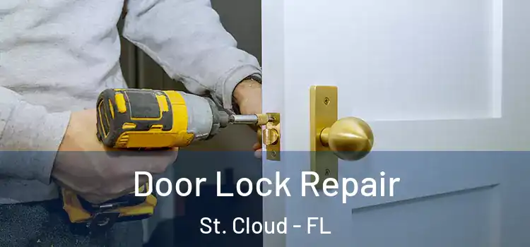  Door Lock Repair St. Cloud - FL